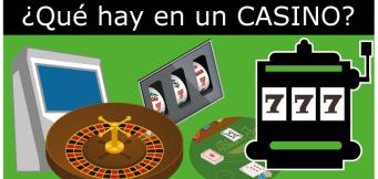 ¿Qué hay en un Casino?