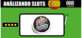 Análisis de la tragaperras y slots Noche De Los Muertos