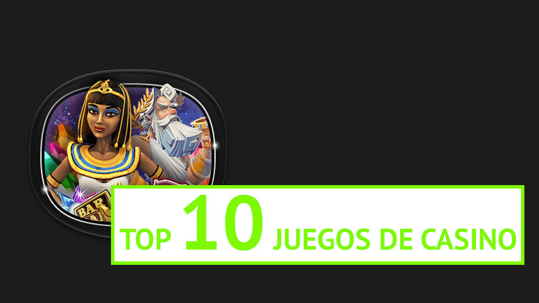 Top 10 juegos casino