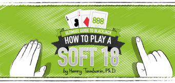 ¿Cómo jugar un 18 blando en Blackjack?