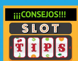 Consejos para jugar a slots