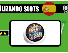 Análisis de la tragaperras y slots Noche De Los Muertos