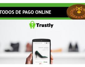 Trustly como método de pago para los casinos online