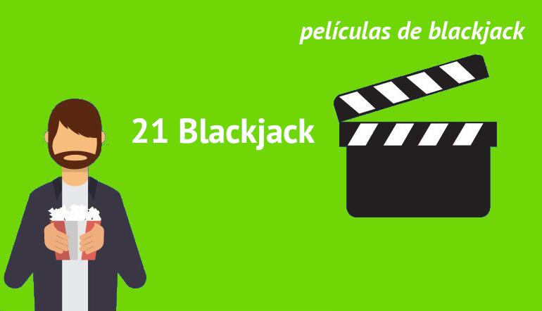 La Pelicula 21 Blackjack