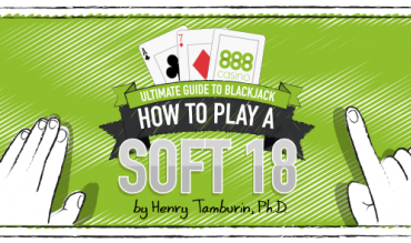 ¿Cómo jugar un 18 blando en Blackjack?