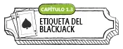 ETIQUETA DEL BLACKJACK